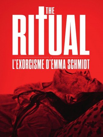 THE RITUAL – L’EXORCISME D’EMMA SCHMIDT