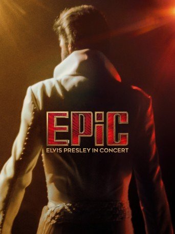 EPIC: ELVIS PRESLEY IN CONCERT